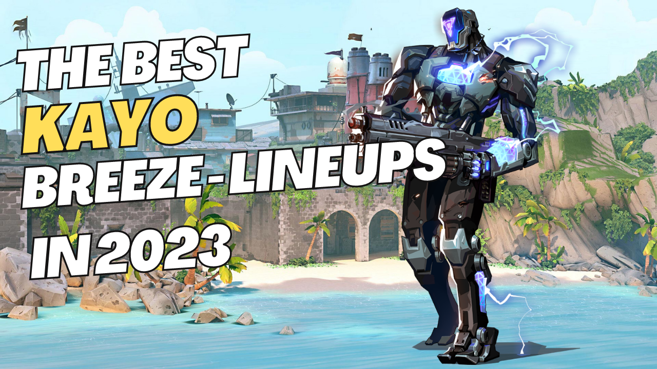 The Best Kayo lineups on Breeze in 2023 the ultimate guide!
